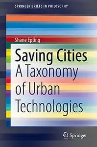 Saving Cities: A Taxonomy of Urban Technologies