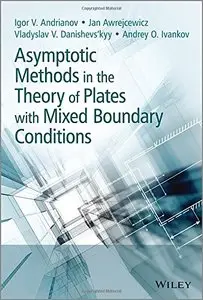 Asymptotic Methods in the Theory of Plates with Mixed Boundary Conditions (repost)