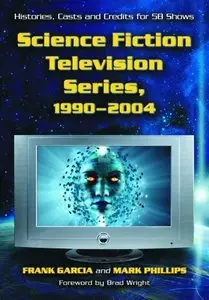 Science Fiction Television Series, 1990-2004 (Repost)