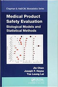 Medical Product Safety Evaluation: Biological Models and Statistical Methods