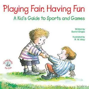 «Playing Fair, Having Fun» by Daniel Grippo
