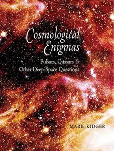 Cosmological Enigmas: Pulsars, Quasars, and Other Deep-Space Questions (repost)