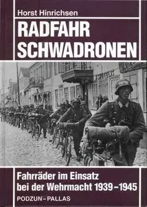 Radfahrschwadronen: Fahrrader im Einsatz bei der Wehrmacht 1939-1945 (repost)