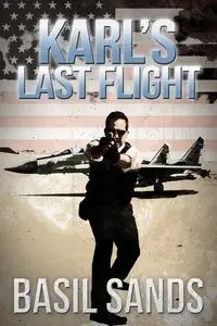 «Karl's Last Flight» by Basil Sands