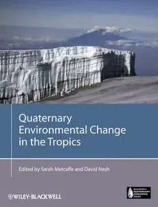 Quaternary Environmental Change in the Tropics (repost)