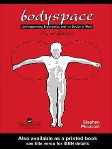 Bodyspace: Anthropometry, Ergonomics And The Design Of Work (repost)