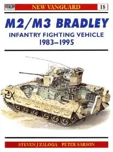 M2/M3 Bradley Infantry Fighting Vehicle 1983-1995 (Osprey New Vanguard 18)