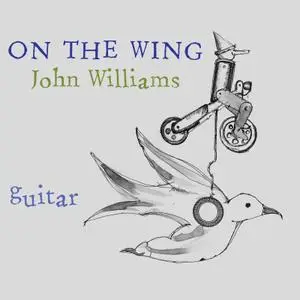 John Williams - On the Wing (2017)