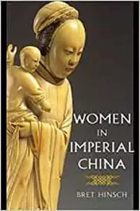 Women in Imperial China (Asian Voices)