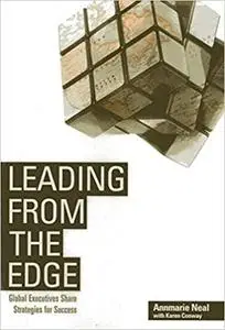Leading From the Edge: Global Executives Share Strategies for Success