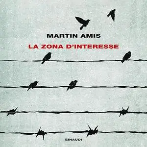 «La zona d'interesse» by Martin Amis, Maurizia Balmelli