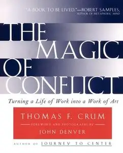 «Magic of Conflict» by Thomas Crum