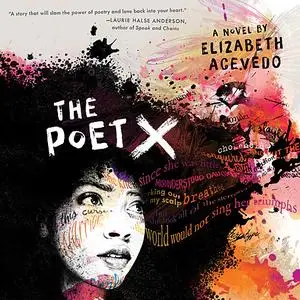 «The Poet X» by Elizabeth Acevedo
