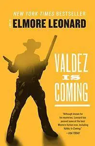 Valdez Is Coming: A Novel