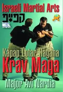 Israeli Martial Arts. Kapap. Lotar. Hagana. Krav Maga