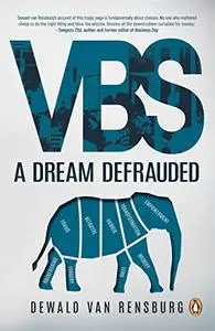 VBS: A Dream Defrauded