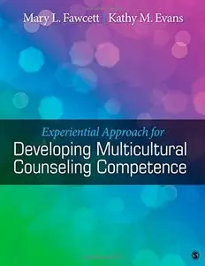 Experiential Approach for Developing Multicultural Counseling Competence