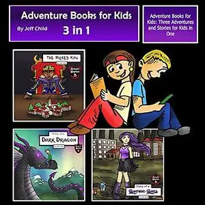 «Adventure Books for Kids» by Jeff Child