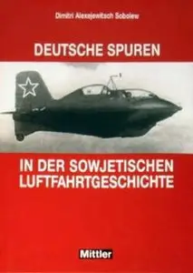 Deutsche Spuren in der Sowjetischen Luftfahrtgeschichte (Repost)