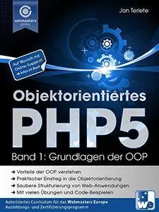 Objektorientiertes PHP5 (Band 1): Grundlagen der OOP (Praxisorientiert PHP lernen 2)