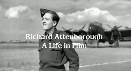 Richard Attenborough: A Life in Film (2014)