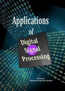 "Applications of Digital Signal Processing" ed. by Christian Cuadrado-Laborde (Repost)