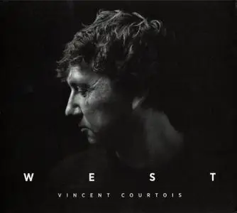 Vincent Courtois - West (2014)