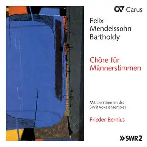 SWR Vokalensemble Stuttgart - Mendelssohn- Chöre für Männerstimmen (2023) [Official Digital Download]