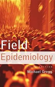 Field Epidemiology 3rd ed.