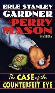 The Case of the Counterfeit Eye (Perry Mason Mysteries)