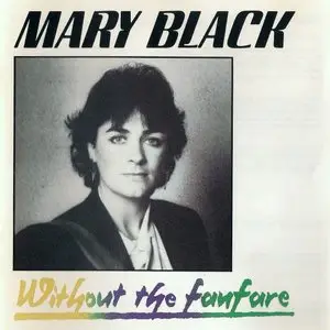 Mary Black - Without The Fanfare (1985)
