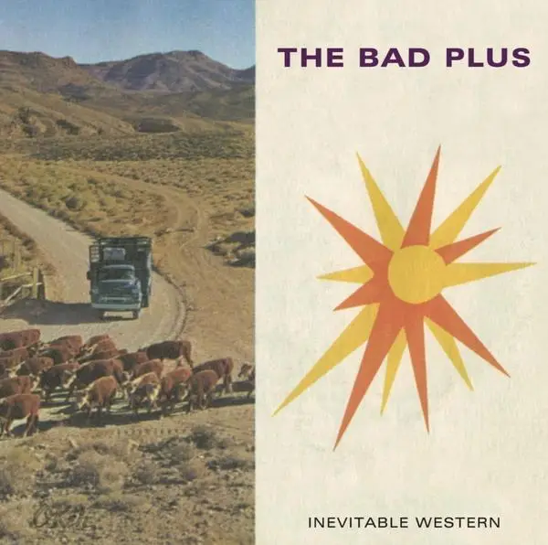 The Bad Plus - Inevitable Western (2014)
