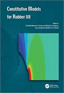 Constitutive Models for Rubber XII: