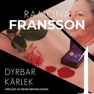 «Dyrbar kärlek» by Ramona Fransson