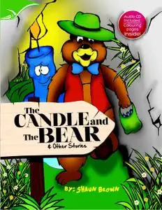 «The Candle and the Bear and Other Stories» by Shaun Brown