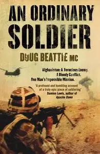 «An Ordinary Soldier» by Doug Beattie MC