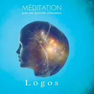 Logos - Meditation Pour Une Nouvelle Conscience (2015)