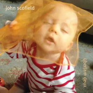 John Scofield - Uberjam Deux (2013)