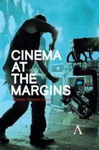 Cinema at the Margins (New Perspectives on World Cinema)
