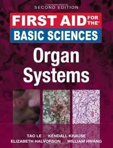 First Aid for the Basic Sciences: Organ Systems, 2nd Edition (repost)