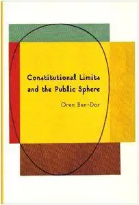 Constitutional Limits and the Public Sphere