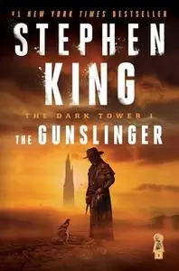 «The Dark Tower I: The Gunslinger» by Stephen King