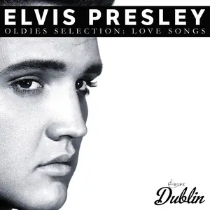 Elvis Presley - Oldies Selection, Love Songs (Remastered) (2025) [Official Digital Download]