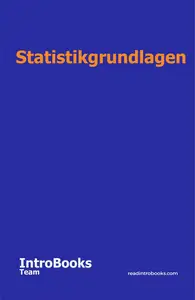 Statistikgrundlagen: IntroBooks Team