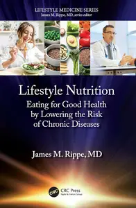 Lifestyle Nutrition: Eating for Good Health by Lowering the Risk of Chronic Diseases (Lifestyle Medicine)