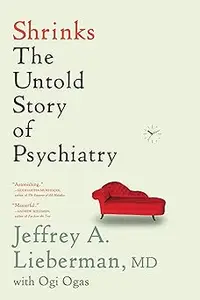 Shrinks: The Untold Story of Psychiatry