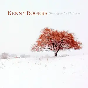 Kenny Rogers - Once Again It's Christmas (2015) [Official Digital Download]