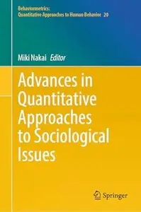 Advances in Quantitative Approaches to Sociological Issues