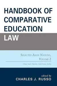 Handbook of Comparative Education Law : Selected Asian Nations