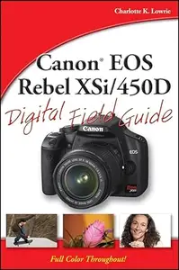 Canon EOS Rebel XSi / 450D Digital Field Guide
